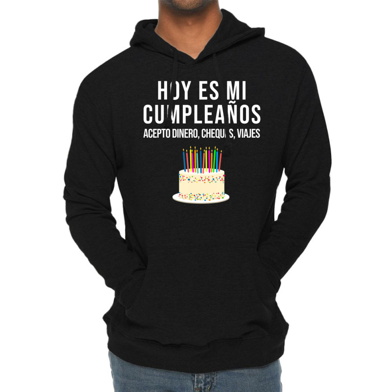 Hoy Es Mi Cumpleaã±os Birthday Spanish Playera Lightweight Hoodie by Min01 | Artistshot