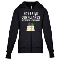 Hoy Es Mi Cumpleaã±os Birthday Spanish Playera Youth Zipper Hoodie | Artistshot