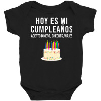 Hoy Es Mi Cumpleaã±os Birthday Spanish Playera Baby Bodysuit | Artistshot