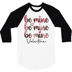 be mine valentine 3/4 Sleeve Shirt | Artistshot