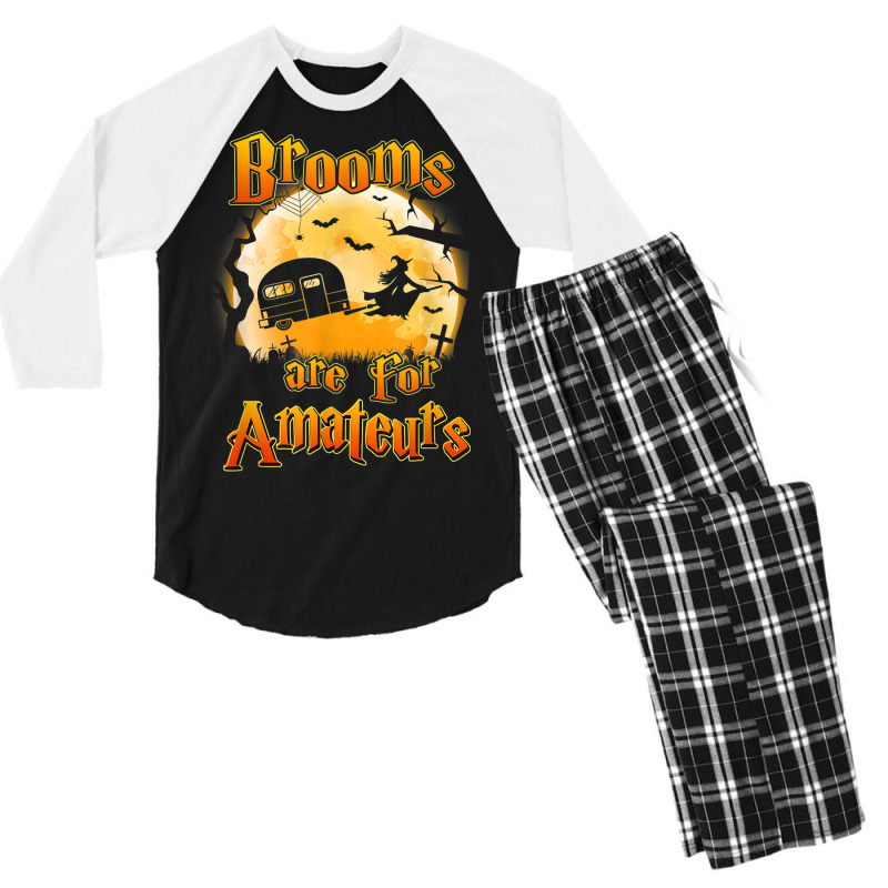 Brooms Are For Amateurs Rv Camping Funny Halloween Costume Men's 3/4 Sleeve Pajama Set by Lambent | Artistshot