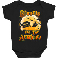 Brooms Are For Amateurs Rv Camping Funny Halloween Costume Baby Bodysuit | Artistshot