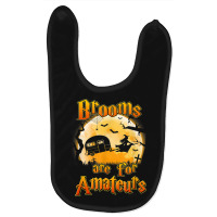 Brooms Are For Amateurs Rv Camping Funny Halloween Costume Baby Bibs | Artistshot