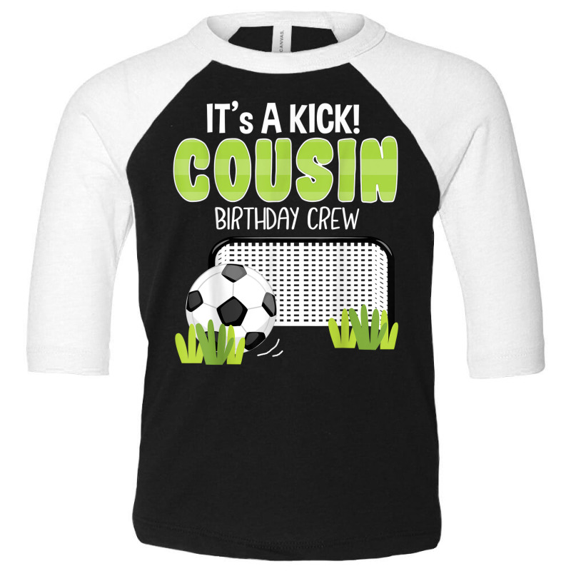 Soccer Cousin Birthday Crew Soccer Party Family Matching Toddler 3/4 Sleeve Tee | Artistshot