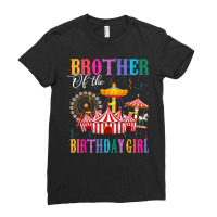 Brother Of Birthday Girl Ringmaster Circus Birthday Party Ladies Fitted T-shirt | Artistshot