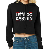 Lets Go Darwin Cropped Hoodie | Artistshot