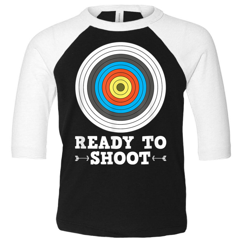 Ready To Shoot Bow And Arrow Archery Target Toddler 3/4 Sleeve Tee | Artistshot