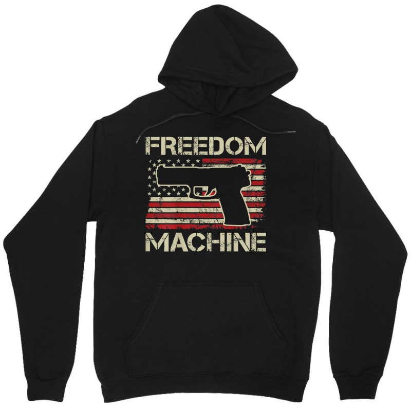 Freedom Machine   Pro Gun 2nd Amendment Pistol Usa (on Back) Unisex Hoodie | Artistshot