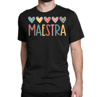 Maestra Spanish Bilingual Teacher Back To School Classic T-shirt | Artistshot