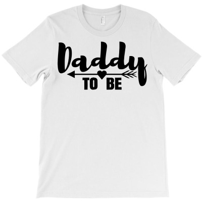 Daddy To Be T-shirt Designed By Kamuran