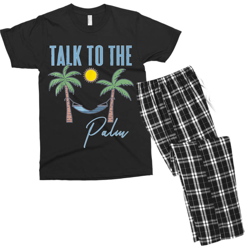 Talk To The Palm Trees Tropical Island Lovers Men's T-shirt Pajama Set by cm-arts | Artistshot