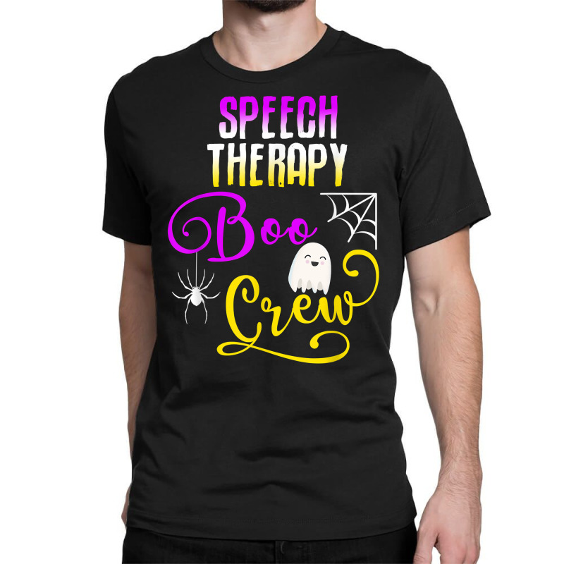 Speech Therapy Boo Crew Halloween Ghost Group Matching T Shirt Classic T-shirt by pypybedypa | Artistshot