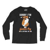 Guinea Pig Quote For A Cavy Owner Long Sleeve Shirts | Artistshot