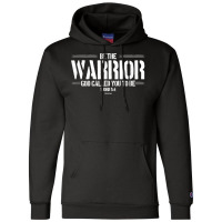 Be The Warrior God Called You To Be Mens Christian Shirt Champion Hoodie | Artistshot