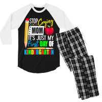 Kids Stop Crying Mom It's Just My First Day Of Kindergarten Men's 3/4 Sleeve Pajama Set | Artistshot