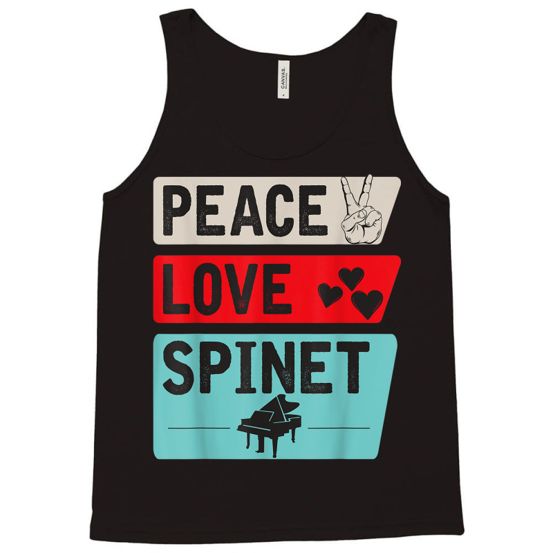 Peace Love Spinet Musical Instrument Spinet Harpsichord Tank Top | Artistshot