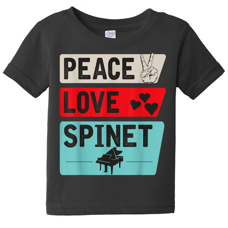 Peace Love Spinet Musical Instrument Spinet Harpsichord Baby Tee | Artistshot