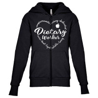 Dietary Worker Heart Dietitian Nutritionist Dietician Funny T Shirt Youth Zipper Hoodie | Artistshot