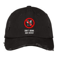 Don't Drink And Derive   Mathematician Physicist Teacher Vintage Cap | Artistshot