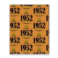 Vintage 1952 And Still Looking Good Metal Print Vertical | Artistshot