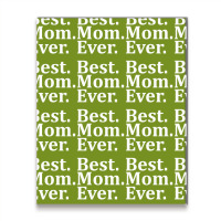 Best Mom Ever Metal Print Vertical | Artistshot