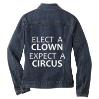 Democrat _amp_ Republican Gifts - Elect A Clown Expect A Circus Funny  Ladies Denim Jacket | Artistshot