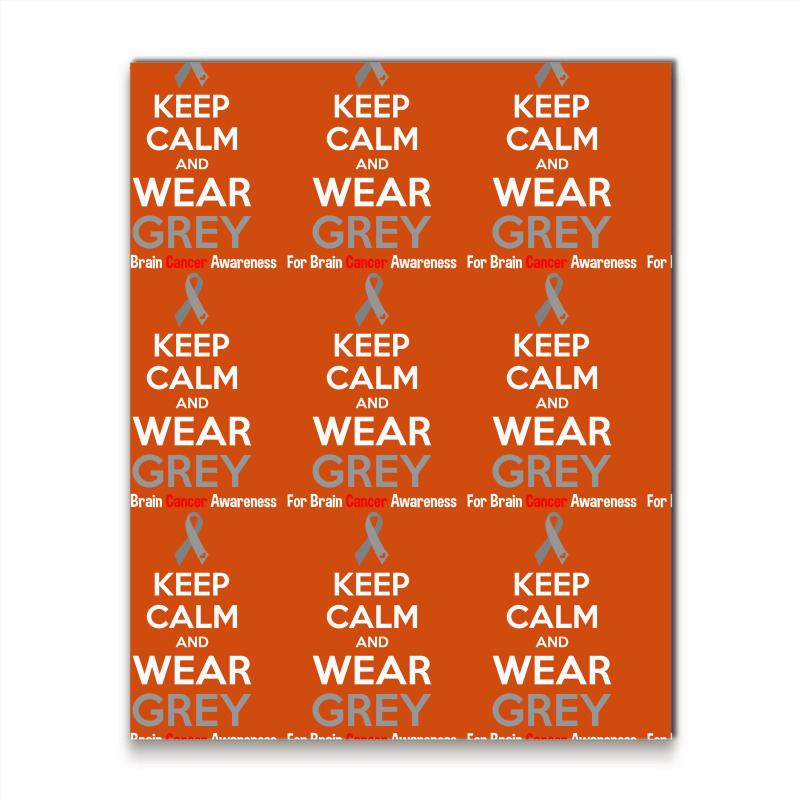 Keep Calm And Wear Grey (for Brain Cancer Awareness) Metal Print Vertical | Artistshot