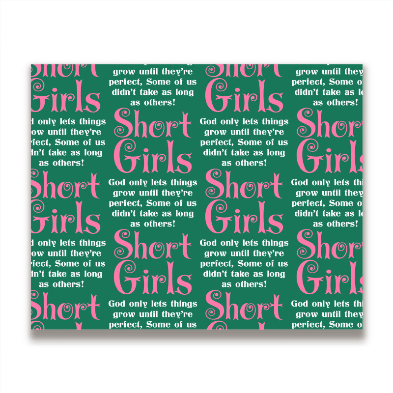 Short Girls God Only Lets Things Grow Up Metal Print Horizontal | Artistshot