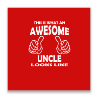 Awesome Uncle Looks Like Metal Print Square | Artistshot