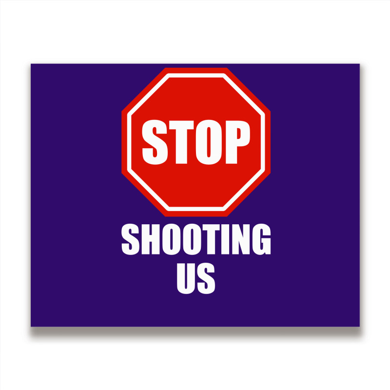 Stop Shooting Us - Black Lives Matter Metal Print Horizontal | Artistshot