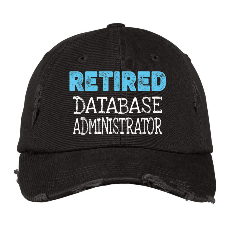 Retired Database Administrator Gifts Funny Retirement Vintage Cap by Prestige | Artistshot