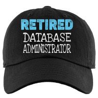 Retired Database Administrator Gifts Funny Retirement Kids Cap | Artistshot