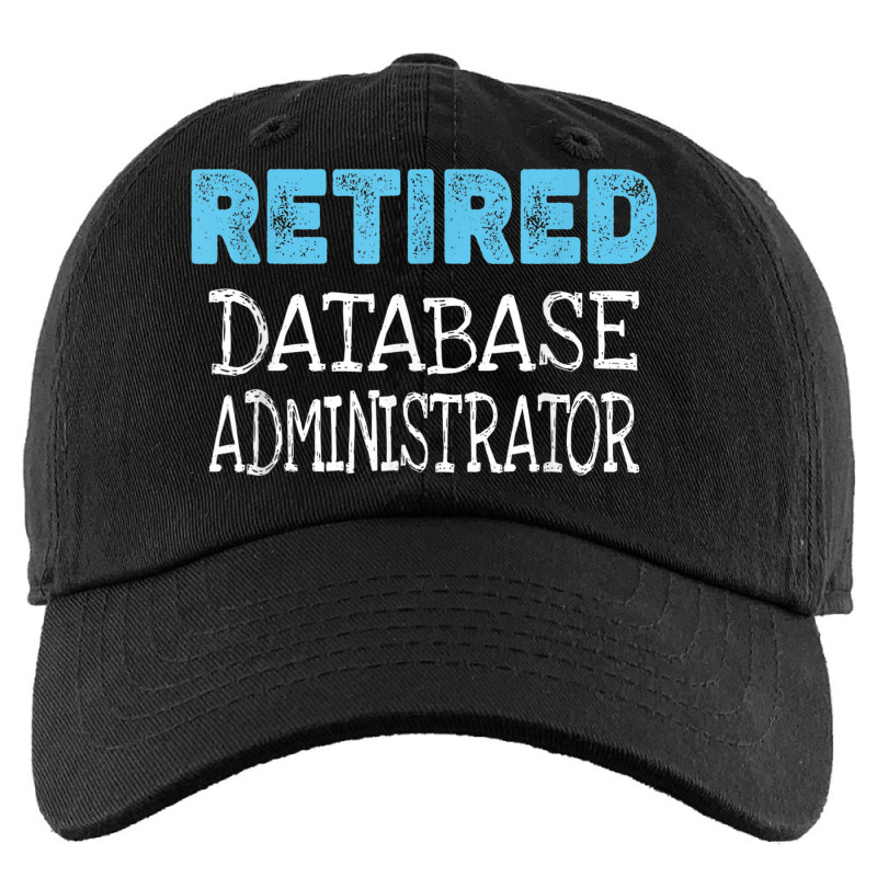 Retired Database Administrator Gifts Funny Retirement Kids Cap by Prestige | Artistshot