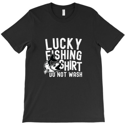 Lucky Fishing Shirt Do Not Wash T-shirt Designed By Truong Thanh Ngoc