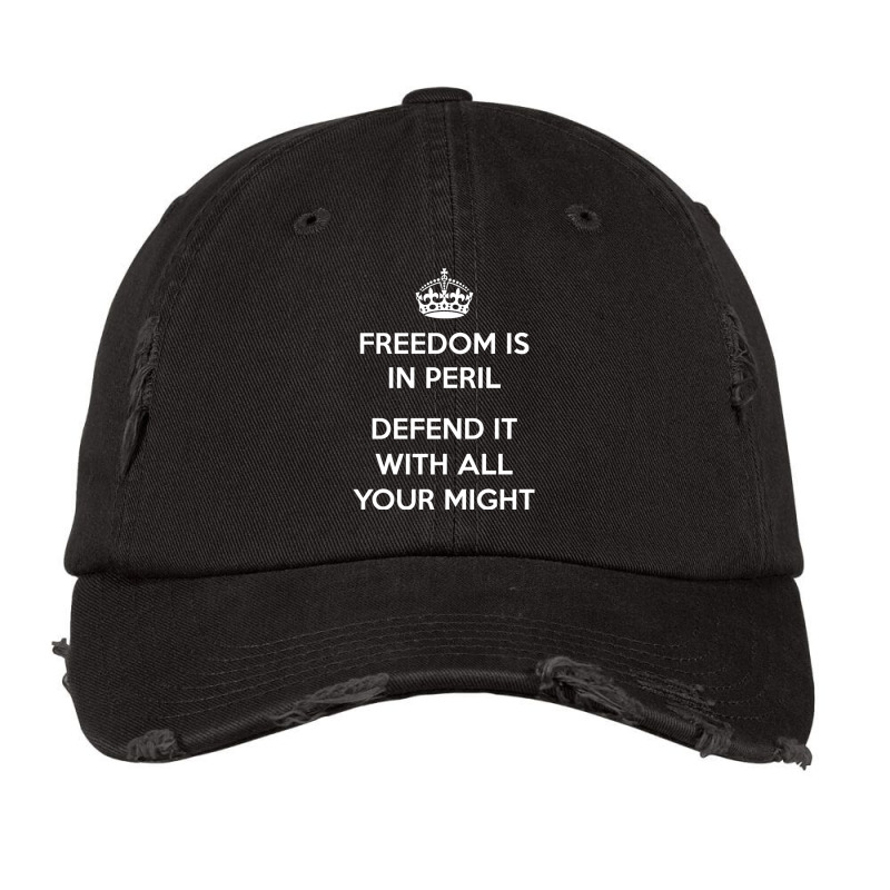 No Longer Keep Calm...freedom Is In Peril - Defend It With All Your Mi Vintage Cap by cm-arts | Artistshot