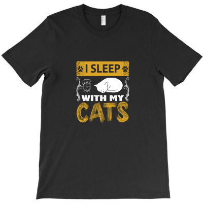 I Sleep With My Cats T-shirt Designed By Truong Thanh Ngoc