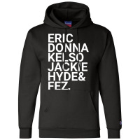 Eric Donna Kelso Jackie Hyde _amp_ Fez Champion Hoodie | Artistshot