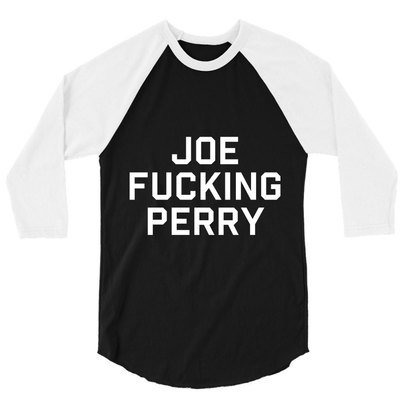 Men_s Joe Fucking Perry T-shirt 3/4 Sleeve Shirt by cm-arts | Artistshot