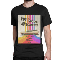 Hello Wisconsin Classic T-shirt | Artistshot