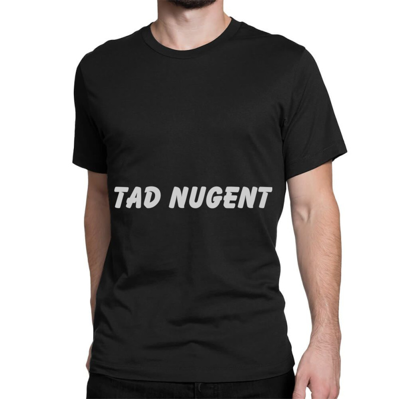 Tad Nugent Classic T-shirt by cm-arts | Artistshot