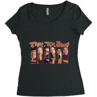 That 70s Show (2) Women's Triblend Scoop T-shirt | Artistshot