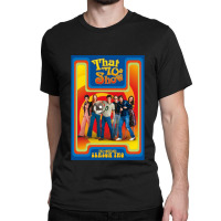 That 70s Show (1998-2006) Tv Show Classic T-shirt | Artistshot