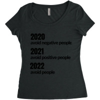 Avoid Negative, Positive People Sarcastic New Year Eve 2022 Women's Triblend Scoop T-shirt | Artistshot