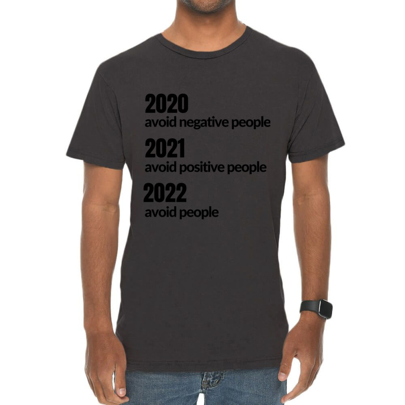 Avoid Negative, Positive People Sarcastic New Year Eve 2022 Vintage T-Shirt by cm-arts | Artistshot