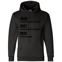 Avoid Negative, Positive People Sarcastic New Year Eve 2022 Champion Hoodie | Artistshot