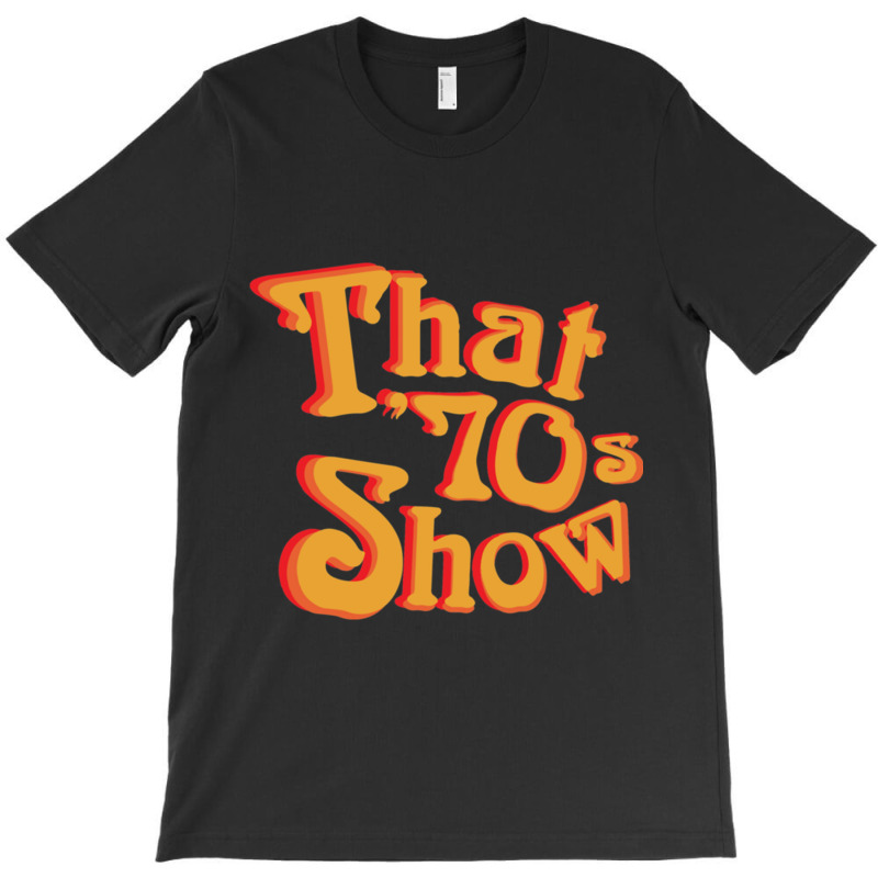 That 70s Show Relaxed Fit T-Shirt by cm-arts | Artistshot