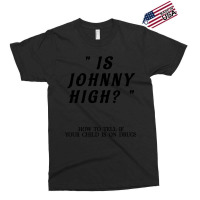 That_s 70_s Show - Is Johnny High Exclusive T-shirt | Artistshot