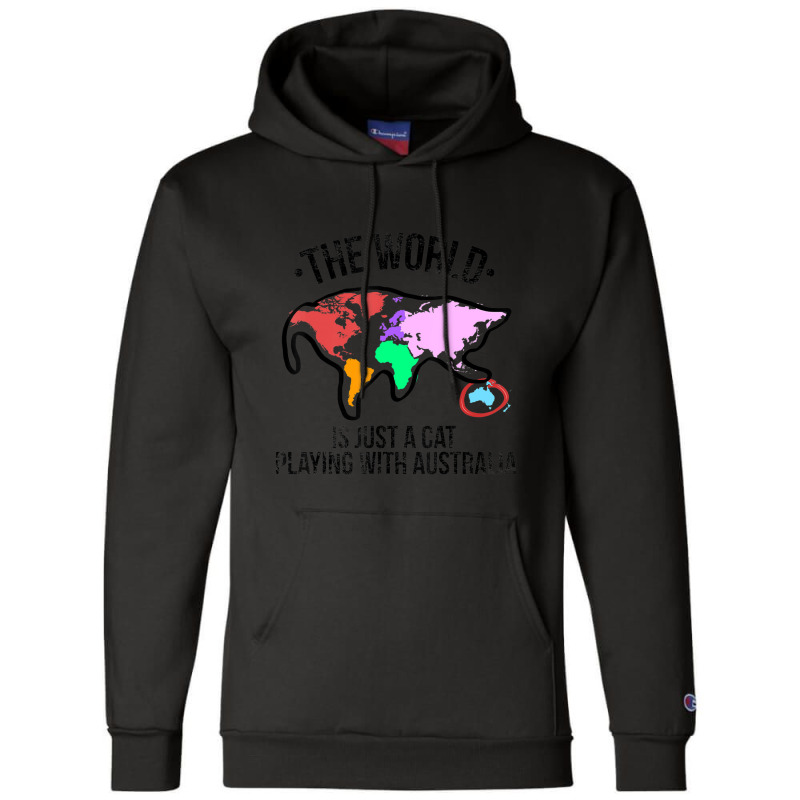 The World Is A Cat Playing With Australia Champion Hoodie | Artistshot