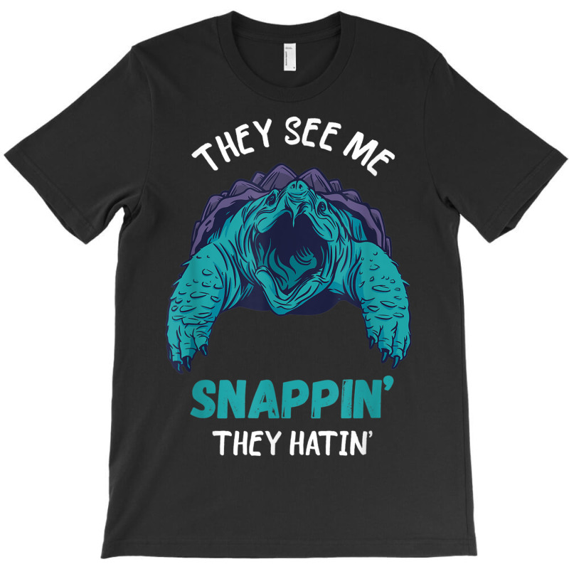 Snapping Turtle They See Me Aligator Snapping Turtle Lover T-shirt | Artistshot