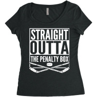 Straight Outta The Penalty Box Hockey Player Gift Hockey Women's Triblend Scoop T-shirt | Artistshot